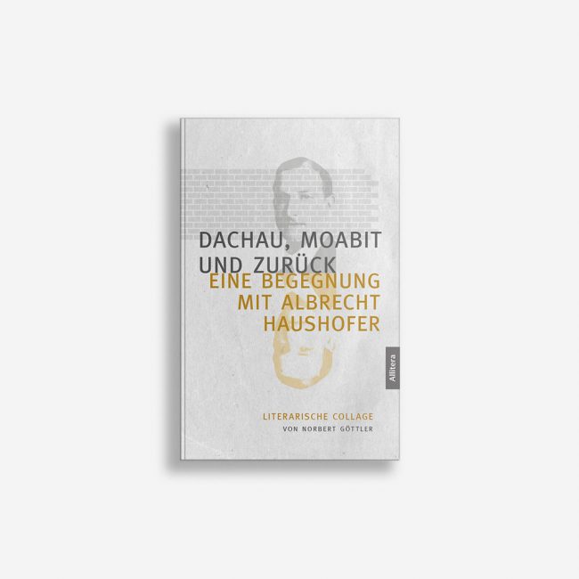 Buchcover Norbert Göttler Dachau Moabit und zurück