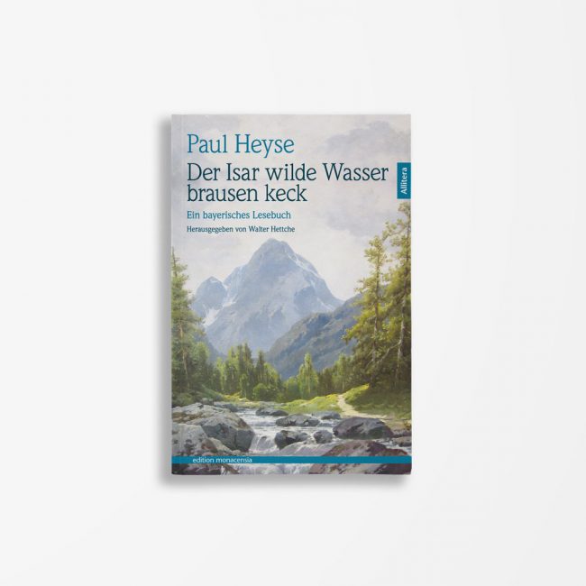 Buchcover Paul Heyse Der Isar wilde Wasser brausen keck