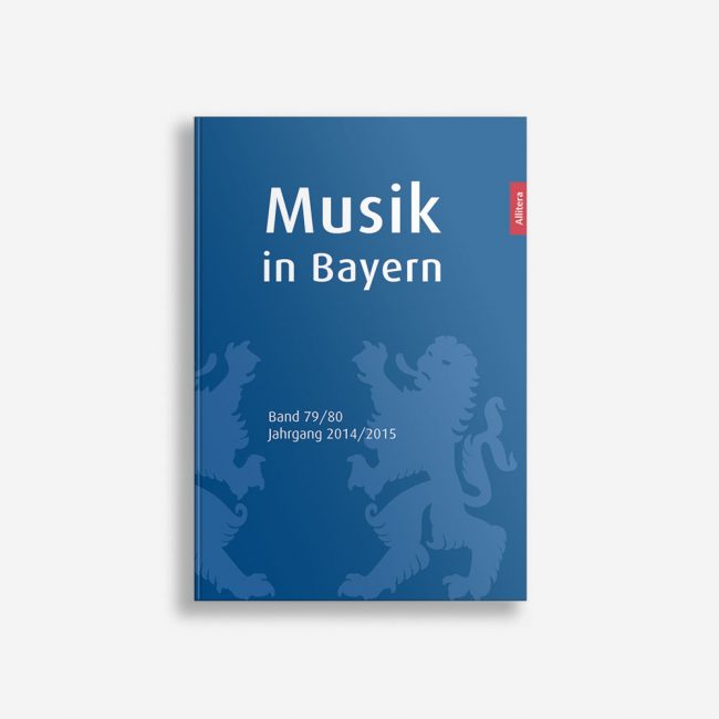 Buchcover Gesellschaft für Bayerische Musikgeschichte e. V. Musik in Bayern Band 79/80 Jahrgang 2014/2015