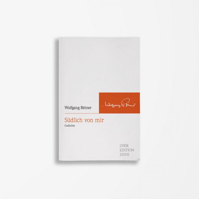 Buch Wolfgang Bittner Südlich von mir