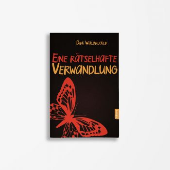 Buchcover Dirk Walbrecker Eine rätselhafte Verwandlung