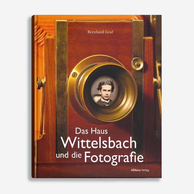 Buchcover Bernhard Graf Das Haus Wittelsbach und die Fotografie