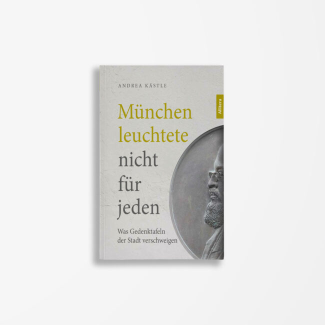 Buchcover Andrea Kästle München leuchtete nicht für jeden